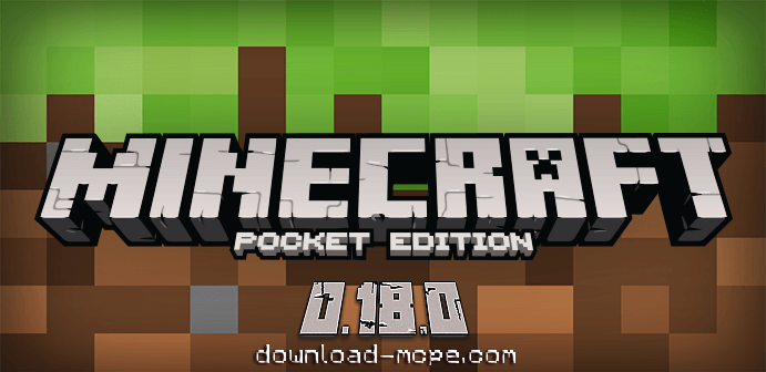 Download Minecraft PE 0.18.0